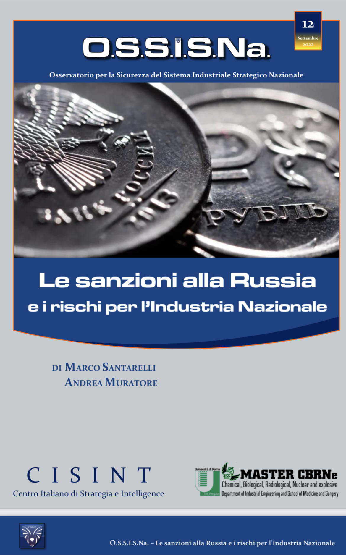 Osservatorio per la Sicurezza del Sistema Industriale Strategico Italiano Osservatorio per la Sicurezza del Sistema Industriale Strategico Italiano